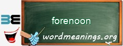 WordMeaning blackboard for forenoon